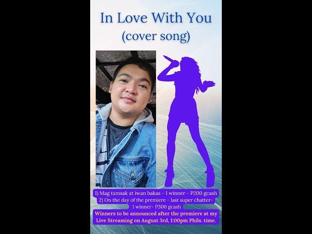 In Love With You - cover song with guest duet with my son (Original song by Regine V. & Jacky C.)