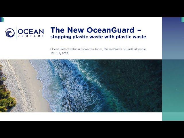 The New OceanGuard – stopping plastic waste with plastic waste