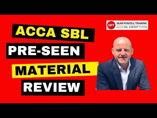 ACCA SBL Pre-seen material review