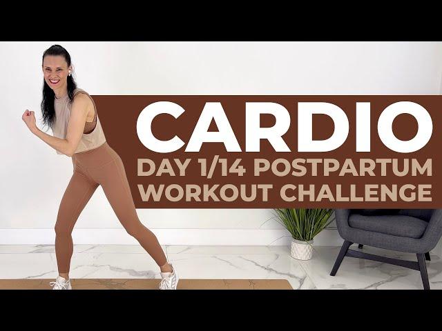 DAY 1 // Postpartum Cardio Workout (Postpartum Workout Challenge)