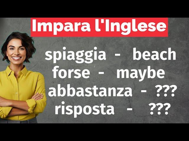 300 Parole Inglesi Fondamentali per Principianti - Impara l'Inglese Facilmente