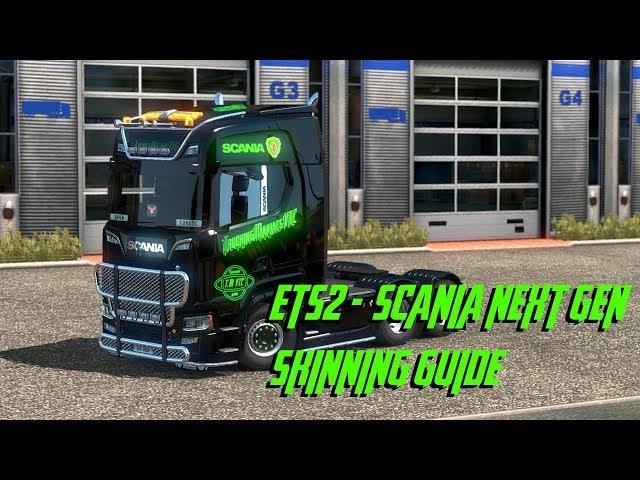 ETS2 (Euro Truck Simulator 2) Next Gen Scania S Skinning guide. Works on version 1.39 onwards.