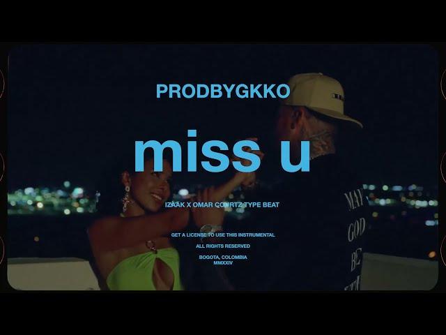 (SOLD) iZaak x Omar Courtz Type Beat "miss u" Trap/Latin Trap Instrumental 2024 | PRODBYGKKO