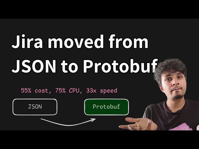 Saved 55% cost, 75% CPU, at 33x speed - Why and how Jira moved from JSON to Protobuf