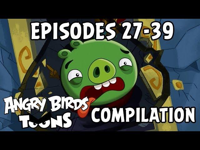 Angry Birds Toons Compilation | Season 1 Mashup | Ep27-39