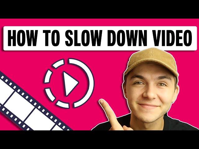How to Slow Down Video