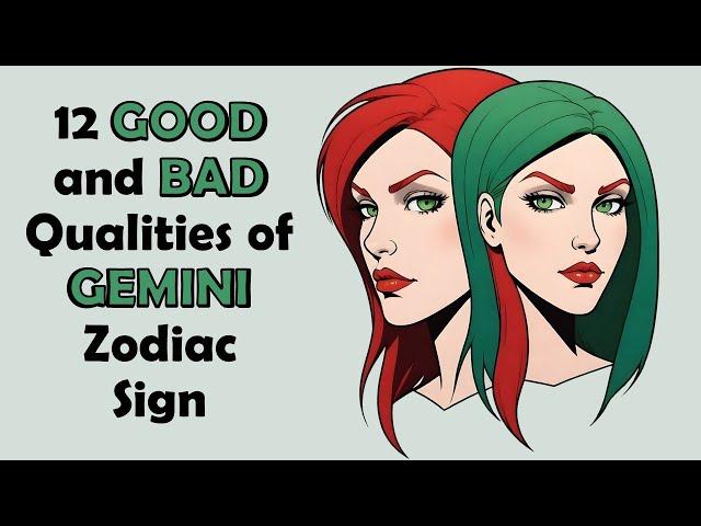 12 Good and Bad Qualities of a Gemini Zodiac Sign