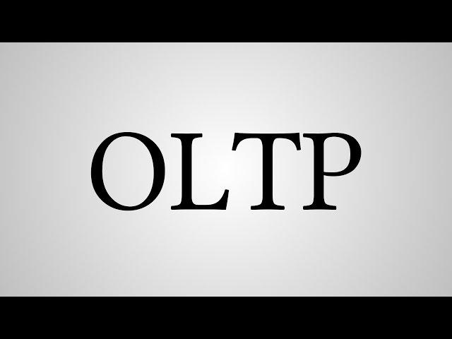 What Does "OLTP" Stand For?