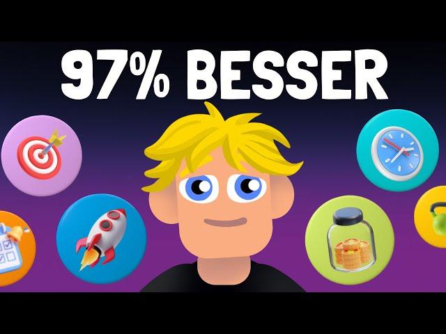 Wie Man Sein Leben Um 97% Verbessern Kann - 7 Tipps (Produktivität, Geld, Leben)