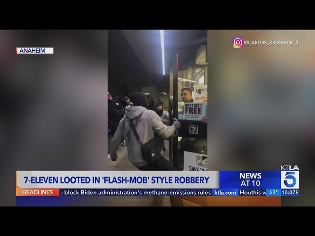 7-Eleven looked in 'flash mob' style robbery in Anaheim