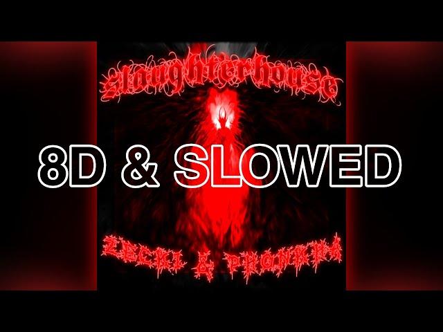 8D Phonk SLAUGHTER HOUSE - Phonkha, Zecki | Socka Beatz (HARD BASS BOOST + SLOWED + REVERB PHONK)