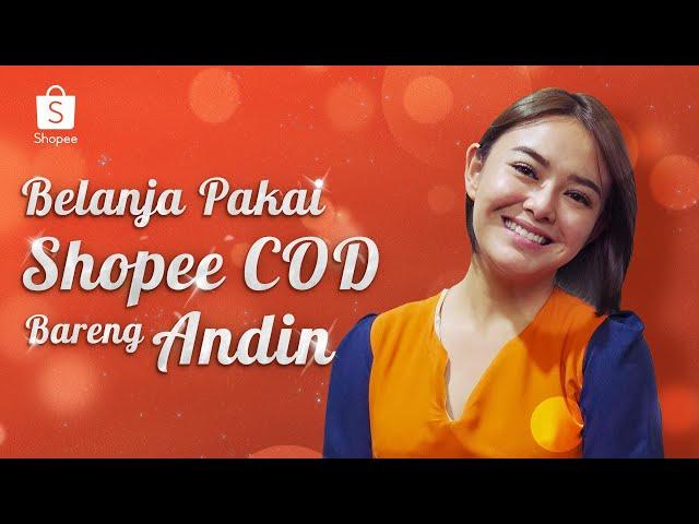 Belanja Online Pakai Shopee COD Bareng Andin!