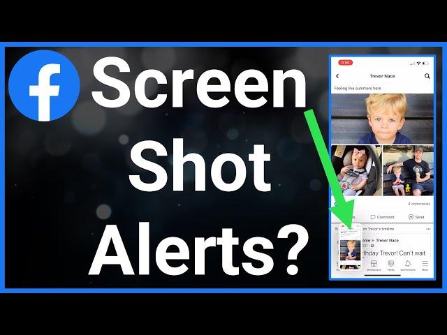 Does Facebook Notify When You Screenshot A Photo?