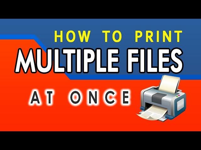 How to print multiple files at a time?