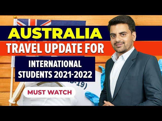 Australia Border Update for International Students 2021-2022 | Study Abroad