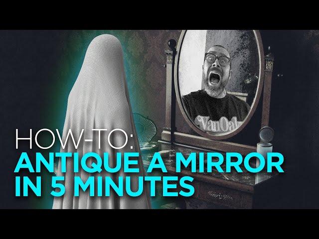 Antique a Mirror in 5 Minutes! No Chemicals