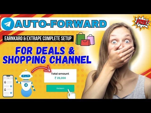 Telegram FREE AutoForward BOT for Deals & Shopping Channel | Extrape AutoPost Complete Setup