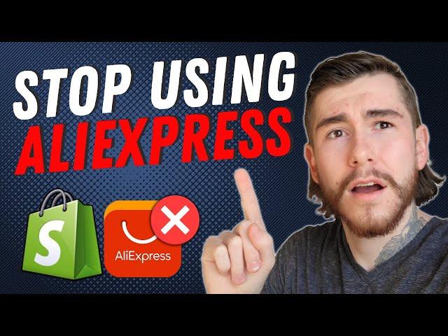 Why You Should Stop Using AliExpress For Dropshipping - Best Alternative Suppliers In 2024