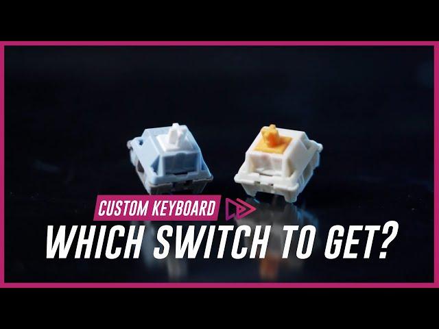 Linear, Tactile, Clicky, Silent | Which Mechanical Keyboard Switch to Get?