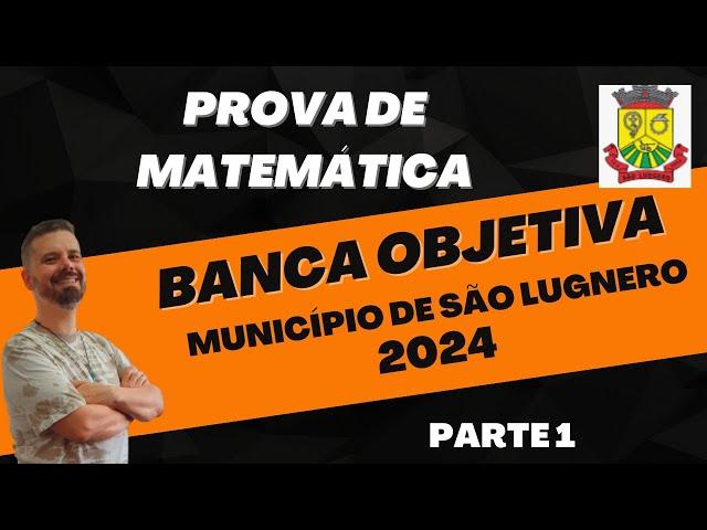 OBJECTIVE BANK 2024 | MATHEMATICS TEST | Intermediate Level | São Lugnero, PR