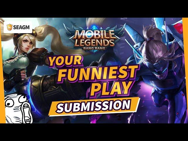 SEAGM Mobile Legends: Bang Bang: Your Funniest Play Submission NOW OPEN!