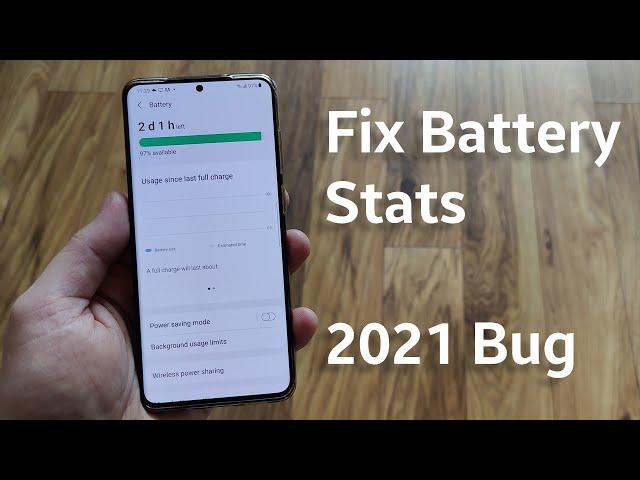 Fix Samsung One UI 3.0 Battery Stats 2021 issue!