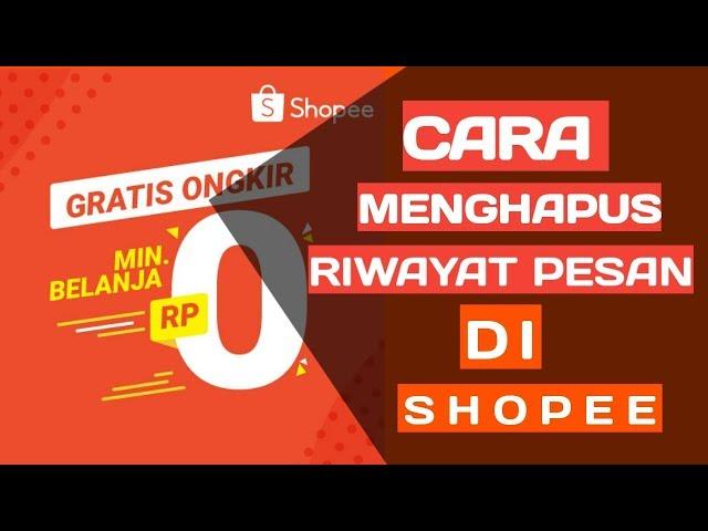 Cara menghapus riwayat pesan di shopee dengan 1 kali klik