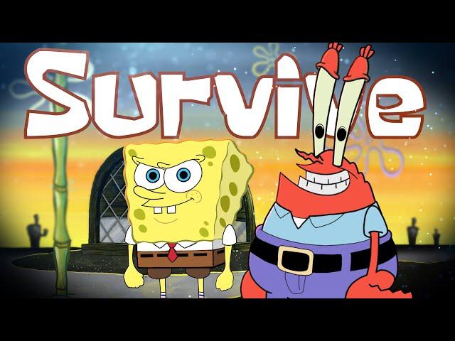 SURVIVE Feat. Mr. Krabs