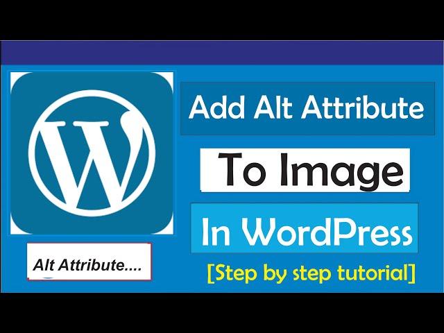 How To Add Alt Attributes To Images In WordPress