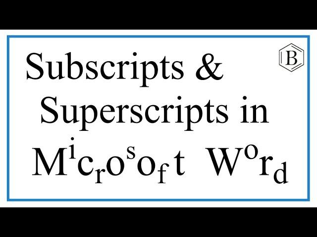 How to do Subscripts & Superscripts in Microsoft Word (and shortcuts!)