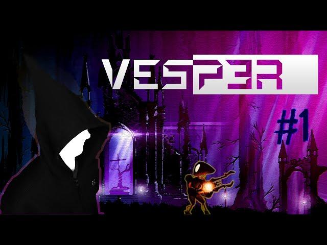 Vesper Прохождение на русском # 1