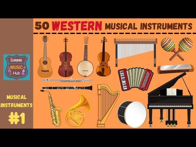 50 WESTERN MUSICAL INSTRUMENTS | Lesson #1 | Learning Music Hub