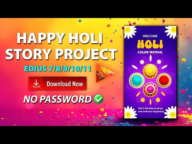 Happy Holi Story Project FREE Download | EDIUS 7/8/9/10/11 | MM Video