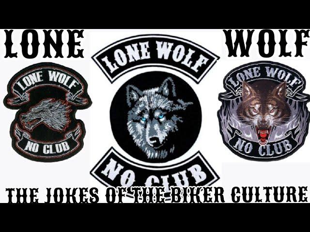 lone wolf no club / what is the difference between lone wolf and independent bikers.