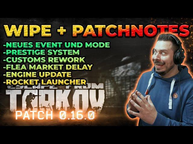 WIPE und PATCH 0.16.0.0 / 0.2.5.0 - Escape from Tarkov