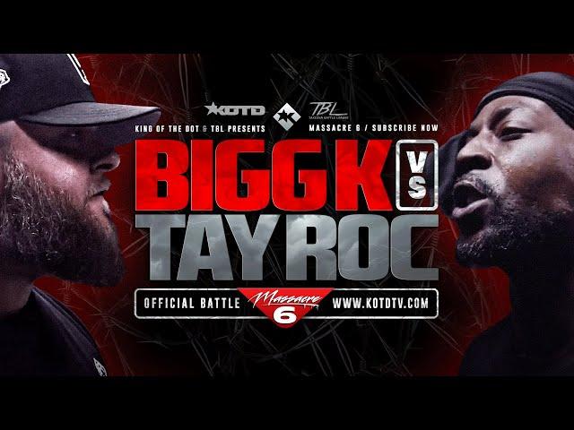 TAY ROC vs BIGG K - KOTD x TBL - FULL RAP BATTLE