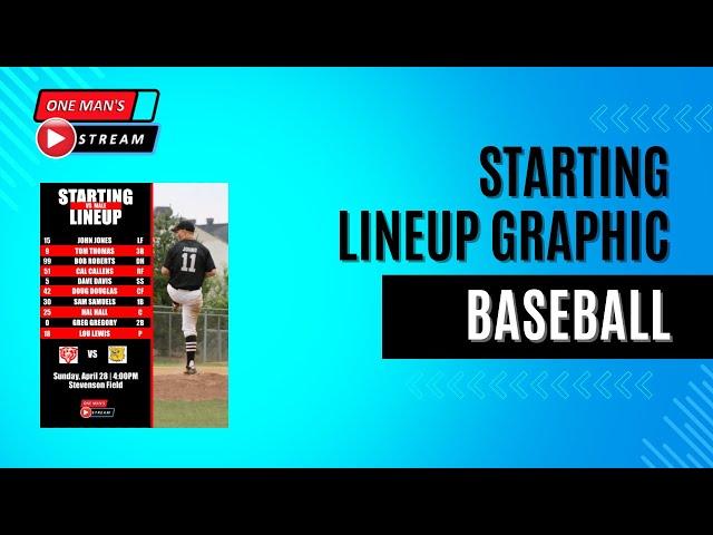 Baseball Starting Lineup Graphic | One Man's Stream Episode 98 | vMix Tutorial