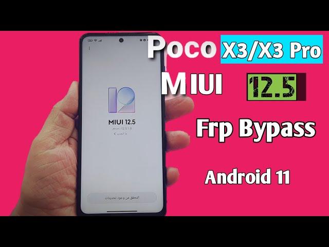 Poco X3/X3 Pro Unlock Google Account Lock | Frp Lock Bypass | Android 11/MiUi 12.5 without PC