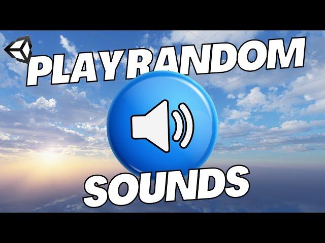 How to Play a RANDOM SOUND in Unity | (Updated 2024) Unity C# Tutorial