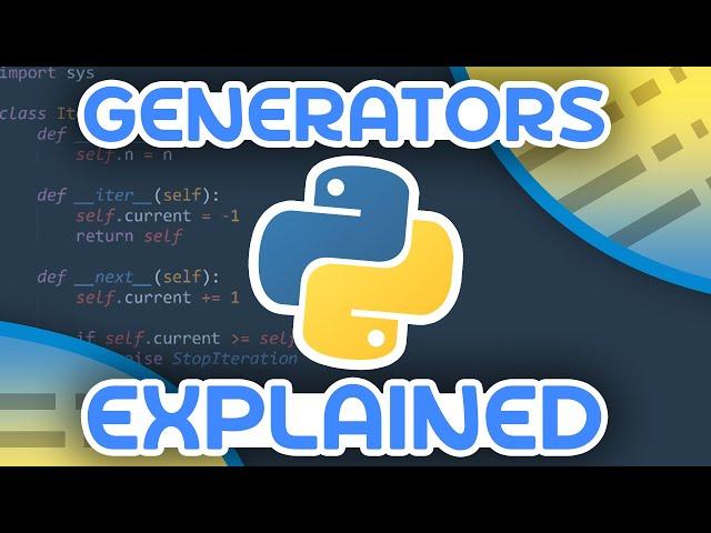 Python Generators Explained