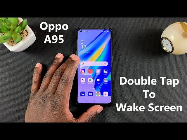 How To Enable Double Tap to Wake Screen On Oppo A95