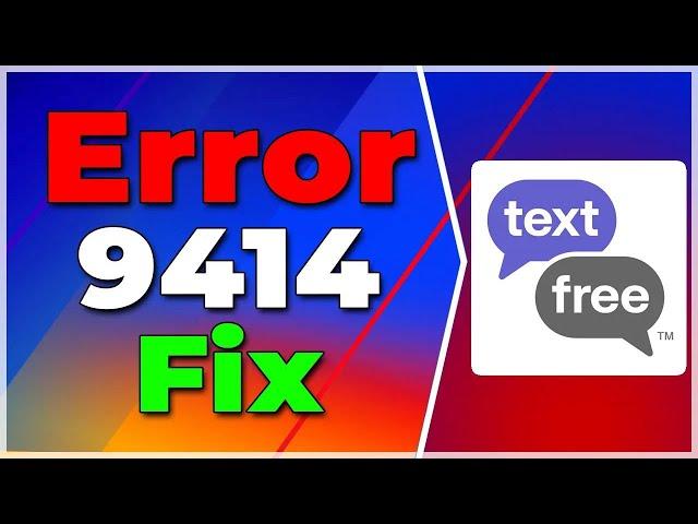 Registration Failed With ERROR 9414 Textfree (PROBLEM SOLVED)(2024) (Tutorial)