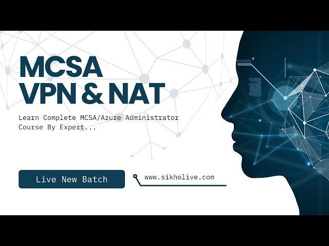 VPN Tunnel with NAT Service on Latest Windows Server | MCSA Azure Live Trainig !