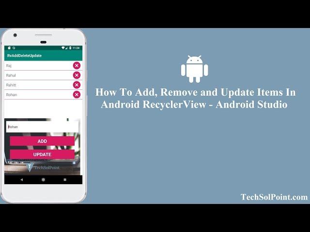 How To Add, Remove and Update Items In Android RecyclerView - Android Studio