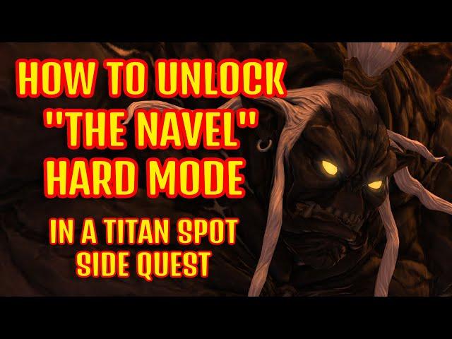 Final Fantasy XIV - In a Titan Spot QUEST - Unlocking the Navel Hard Mode !