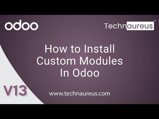 How to Install Custom Modules In Odoo