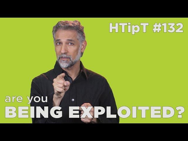 Are you being exploited? #HTipT #132