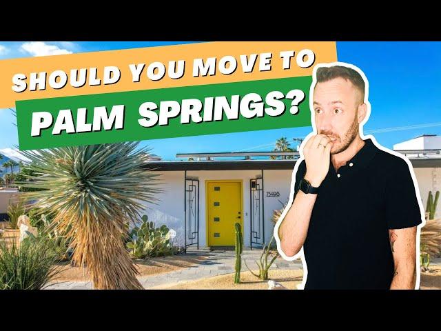 5 Things I Wish I Knew Before Moving To Palm Springs | Living in Palm Springs & the Coachella Valley