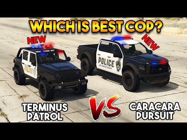 GTA Online - NEW TERMINUS PATROL VS NEW CARACARA PURSUIT (WHICH IS BEST COP CAR)