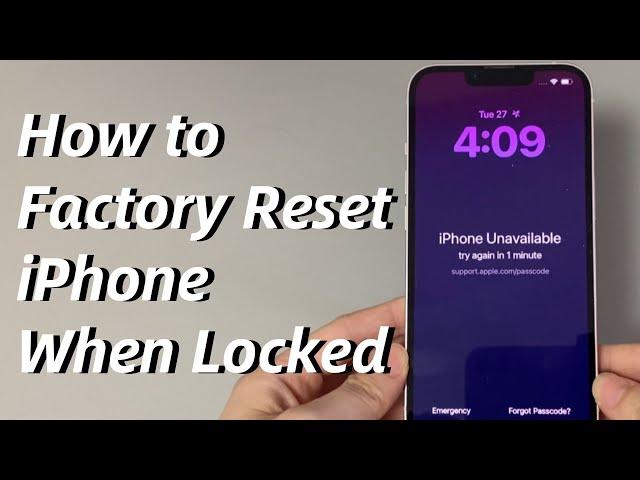 How to Factory Reset iPhone When Locked in 4 Easy Steps